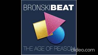 Bronski Beat / Need a Man Blues