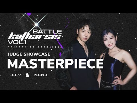 MASTERPIECE (YOONJI & JEEM) | Judge Showcase | 2024 Katharsis vol.1