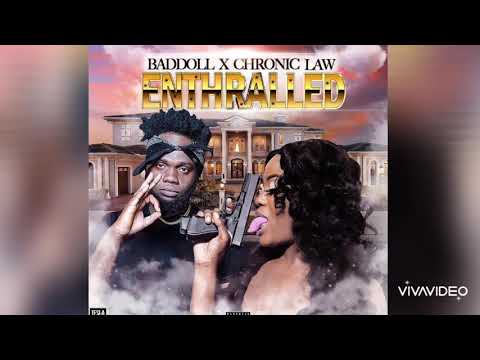 Chronic Law Ft BadDoll - Enthralled (Official Audio) January 2020