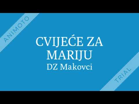 DZ Makovci - CVIJEĆE ZA MARIJU