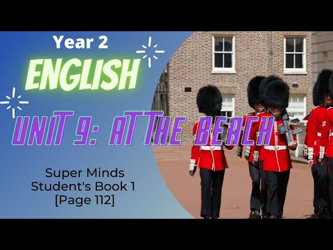 English Year 2 | Unit 9: At The Beach | Student's Book 1 Page 112 | Reading, Listening and Writing