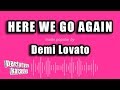 Demi Lovato - Here We Go Again (Karaoke Version)