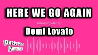 Demi Lovato - Here We Go Again (Karaoke Version)