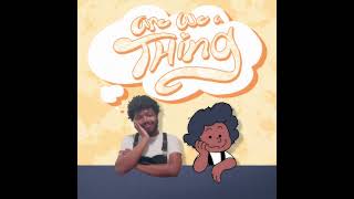 Cover art for Are We A Thing