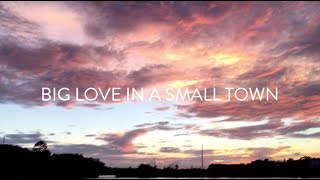 Heart Break Stories: Big Love In A Small Town