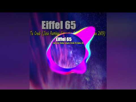 Eiffel 65 - Tu Credi (Josè Rambay Concepto Estrella Re-Update 2k19)