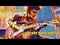 Mike Bloomfield - Far Too Many Nights