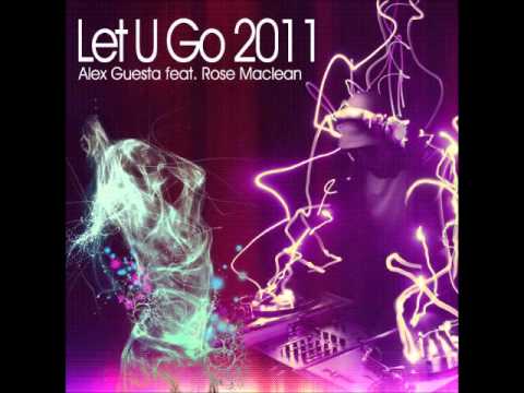 Alex Guesta - Let U Go feat Rose Maclean (Mark Simmons Vocal Mix)