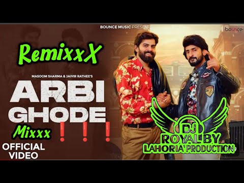 Arbi Ghode | Masoom Sharma & Jaivir Rathee's | Royal dj Lahoria Production | Dhol Mix | Haryanviiiii
