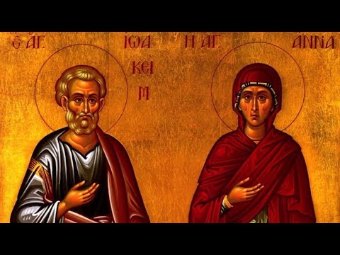 Holy and Righteous Ancestors of God, Sts. Joachim & Anna
