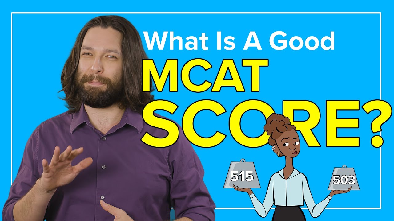 What Is a Good MCAT Score? | MCAT Score Range