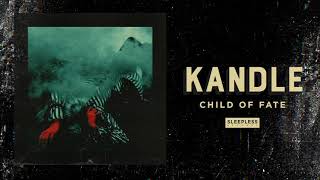Kandle - Child of Fate (Official Audio)