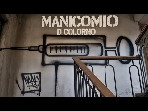 Old Asylum of Colorno: urbex exploration