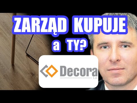 Akcje Decora s.a. - DCR Insiderzy kupują, czy warto zainwestować? Inwestycje na GPW