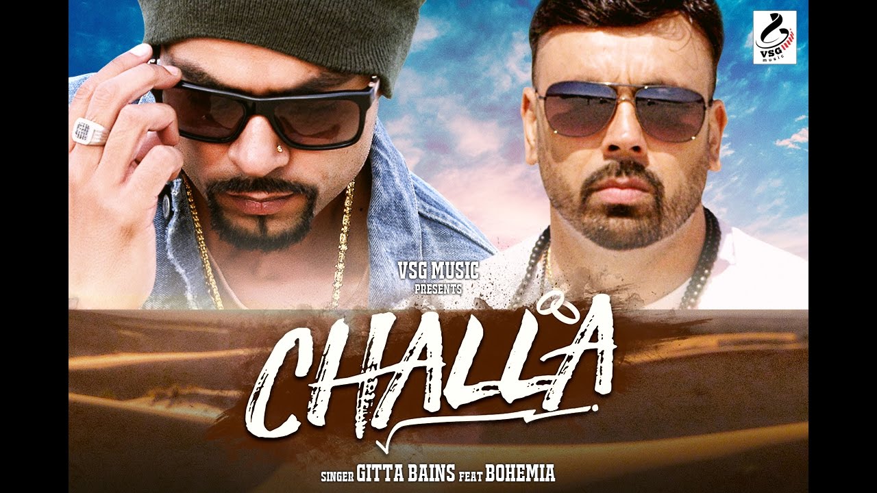 Challa Lyrics  | Punjabi | Bohemia, Gitta Bains, Sabrina Sapal | Deep Jandu