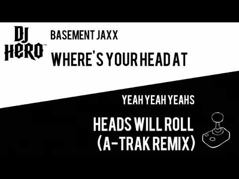 Where's Your Head At Vs Heads Will Roll (A-Trak Remix)