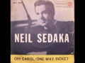 Neil Sedaka - One way ticket Original 1959