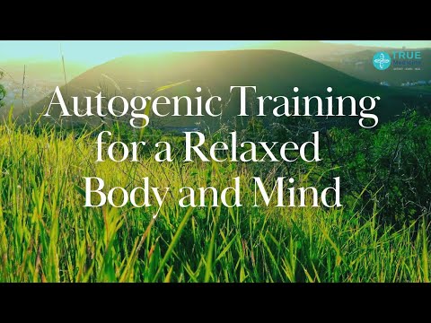 Autogenic Training for a Relaxed Body and Mind