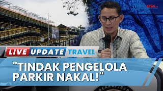 Wisatawan Yogya Disebut Menurun Gara-gara Parkir, Sandiaga Uno Minta Pengelola yang Nakal Ditindak