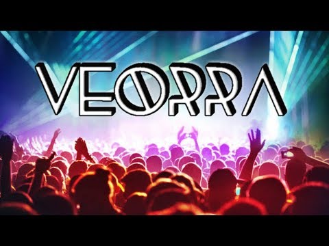 [ TOP 10  ] Best Veorra Tracks.