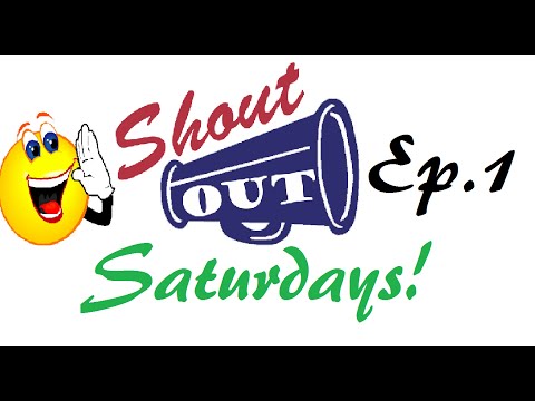 Shoutout Saturdays! Ep.1