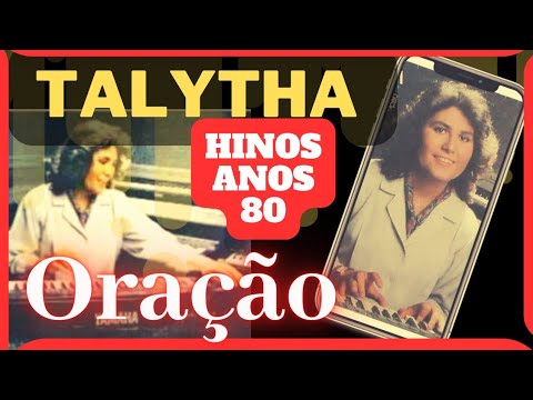 🙏 THALYTA, anos 80.Ouça esses Hinos e sinta a presença de Deus 🙌