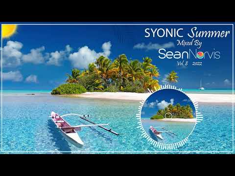 Syonic Summer Mix 2022 by Sean Norvis