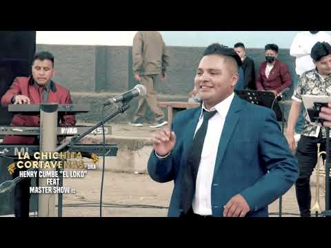 La Chichita Cortavena - Master Show Ft Henry Cumbe 🇪🇨🇪🇨🍺