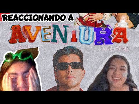 ZABDIEL, Ana Mena - AVENTURA (Video Reacción)