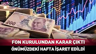 Fon Kurulundan Karar Çıktı Önümüzdeki Hafta İşaret Edildi