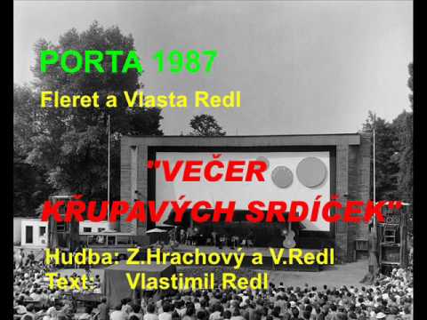 Fleret a Vlasta Redl - Večer křupavých srdíček, Porta 1987