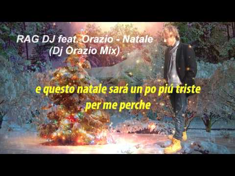 RAG DJ feat. Orazio - Natale (Dj Orazio Mix)
