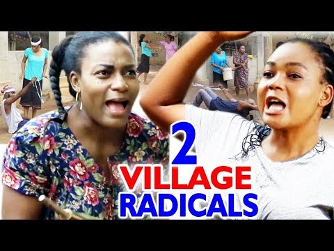 2 Village Radicals Full Season - Queen Nwokoye & Rachel Okonkwo 2020 Latest Nigeria Nollywood Movie