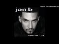Jon B - Been Played Interlude (432Hz)