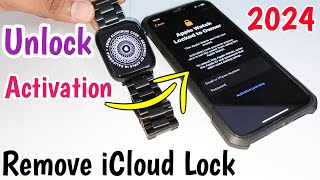 2024 Unlock Apple Watch Activation Lock | Apple Watch Locked To Owner | Unlock iCloud Lock