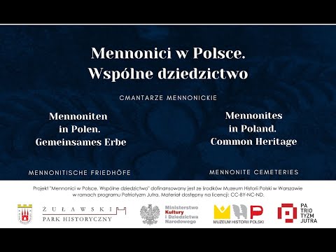 Mennonici w Polsce. Wspólne dziedzictwo - cmentarze mennonickie