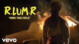 R.LUM.R - How This Feels (Official Lyric Video)