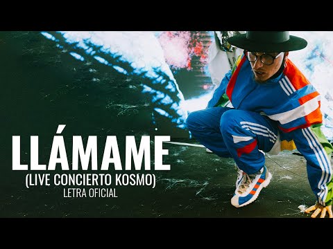 Llámame Live Concierto Kosmo - Nanpa Básico (LETRA)