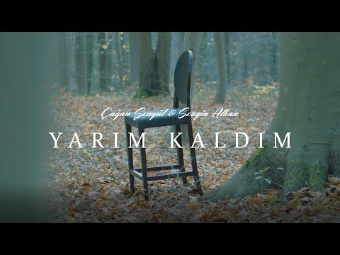 Çağan Şengül & Sezgin Alkan - Yarım Kaldım (Official Video)