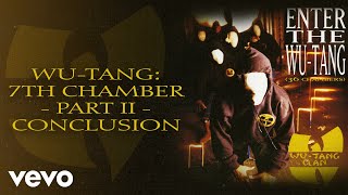 Wu-Tang Clan - Wu-Tang: 7th Chamber - Part II (Conclusion - Official Audio)