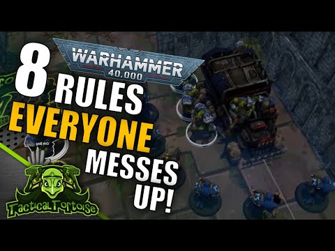 8 Warhammer 40k Rules Everybody Gets Wrong!