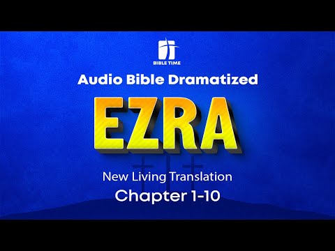 The Book of Ezra Audio Bible - New Living Translation (NLT)