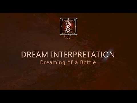 Dream Interpretation | Dreaming of a Bottle