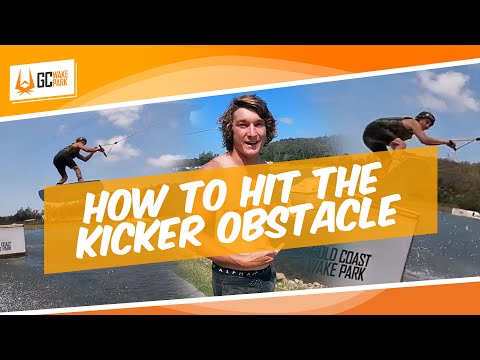 How to hit the Kicker Obstacle by GC Wake Park