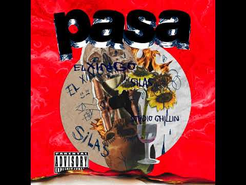El Xingo & Silas - Pasa