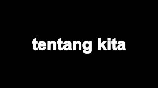 Download lagu Channel - Tentang Kita Lirik mp3 Download lagu Channel - Tentang Kita Lirik mp3