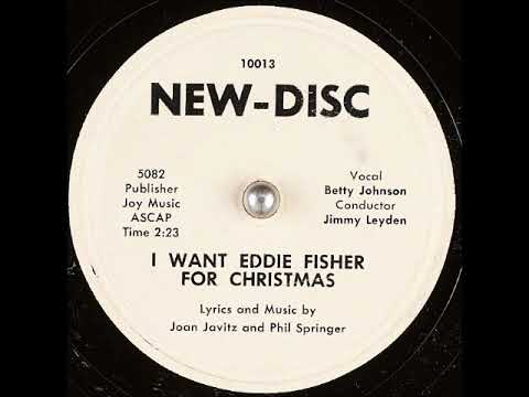 I Want Eddie Fisher for Christmas ~ Betty Johnson (1954)