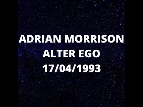 ADRIAN MORRISON ALTER EGO 17/04/1993