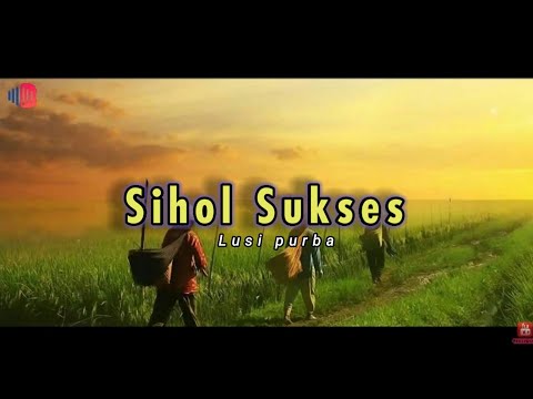 Lagu simalungun sihol sukses (lirik)