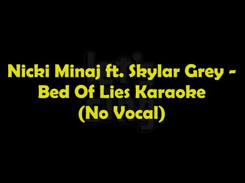 Nicki Minaj ft. Skylar Grey - Bed Of Lies Karaoke (No Vocal)